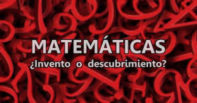 Al parecer una pregunta difícil: ¿La Matemática se crea o descubre?